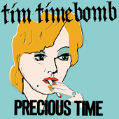 Precious Time - Tim Timebomb