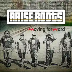 Moving Forward by Arise Roots album reviews, ratings, credits