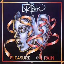 Pleasure & Pain - Dr. Hook