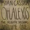 Oh, Alexis: Acoustic Sessions, Vol. 1 album lyrics, reviews, download