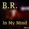 In My Mind - BR lyrics