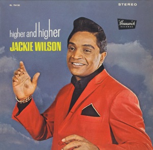Jackie Wilson - Higher & Higher - Line Dance Music