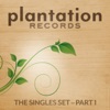 Plantation Records - The Singles Set, Pt. 1