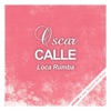 Oscar Calle - Buscando Millonarias