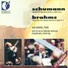 Schumann, R.: Piano Cocnerto, Op. 54 - BRAHMS, J.: Piano Concerto No. 1 album lyrics, reviews, download