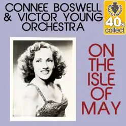 On The Isle Of May (Remastered) - Single - Connee Boswell On The Isle Of May (Remastered) - Single - Connee Boswell
