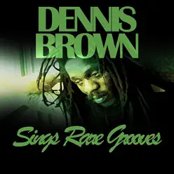Dennis Brown Sings Rare Grooves Platinum Edition - Dennis Brown