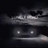 Lonely Road To Success - Single album lyrics, reviews, download
