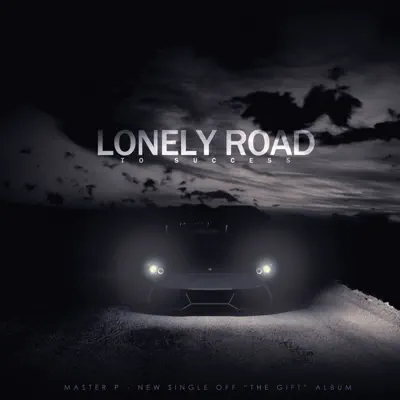Lonely Road To Success - Single - Master P