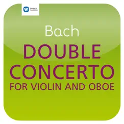 Bach: Double Concerto for Violin and Oboe, BWV 1060 - Single by Nigel Kennedy, Albrecht Mayer & Berlin Philharmonic album reviews, ratings, credits