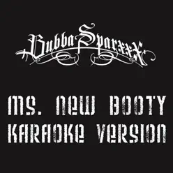 Ms. New Booty (Karaoke Version) - Single - Bubba Sparxxx
