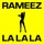 Rameez-La La La