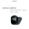 Starfighter Pilot (Remixes) - Single album lyrics, reviews, download