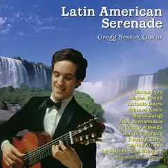 Latin American Serenade by Gregg Nestor album reviews, ratings, credits