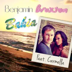 Bahia (feat. Carmella) by Benjamin Braxton album reviews, ratings, credits