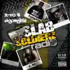 Slab Soldierz Radio 2 album lyrics, reviews, download