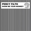 Show Me Your Monkey - Single