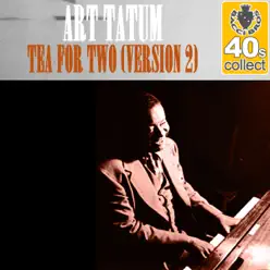Tea for Two (Remastered) [Version 2] - Single - Art Tatum