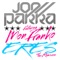 Eres (Jose Spinnin Cortes Supernatural Mix) - Joe Parra & Mon Franko lyrics