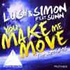 Stream & download You Make Me Move (feat. Sunn) [The Remixes] - EP