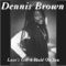 Mr Brown - Dennis Brown lyrics