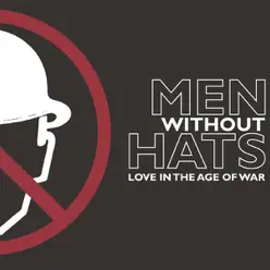 Love In the Age of War - Men Without Hats