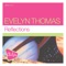 Reflections (Almighty Intro Mix) - Evelyn Thomas lyrics