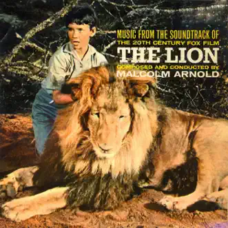 The Lion (Original Motion Picture Soundtrack) [Remastered] - Single by Sir Malcolm Arnold album reviews, ratings, credits