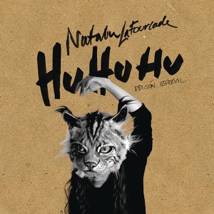 Natalia Lafourcade & Carla Morrison Hu Hu Hu