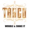 Wobble & Shake It (Radio Edit) - Tango lyrics