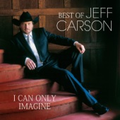 Best of Jeff Carson - I Can Only Imagine artwork