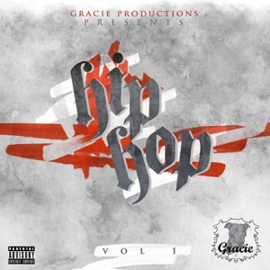 Gracie Productions Presents: Hip Hop, Vol. 1