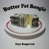 Butter Fat Boogie