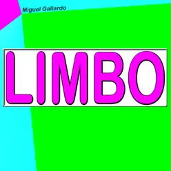 Limbo - Single - Miguel Gallardo Limbo - Single - Miguel Gallardo