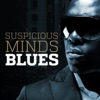 Suspicious Minds Blues