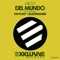 Del Mundo (Bladtkramer Remix) - Milo S lyrics