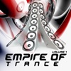 Empire of Trance, Vol. 1 - The World Domination of Progressive, Vocal and Energetic Trance