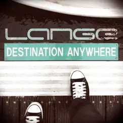 Destination Anywhere - Single by Lange album reviews, ratings, credits