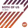 Both of Us (a.R. Remix) - Single album lyrics, reviews, download