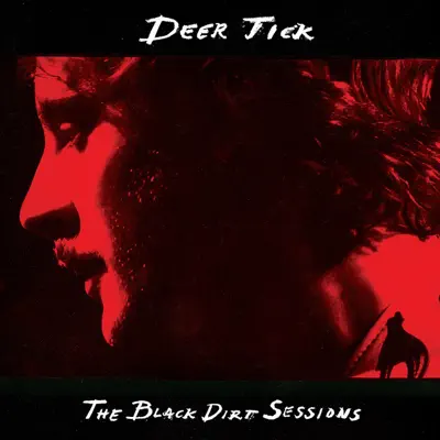 The Black Dirt Sessions - Deer Tick