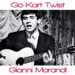 Go-Kart Twist - Single - Gianni Morandi