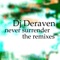 Never Surrender - DJ Deraven lyrics