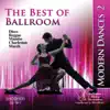 The Best of Ballroom Modern Dances Vol . 2: Disco, Reggae, Charleston, Mambo & March album lyrics, reviews, download