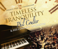 Phil Coulter - Timeless Tranquility (Twenty Year Celebration) artwork