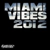 Miami Vibes 2012, 2012