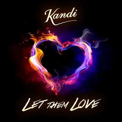 Let Them Love - Single - Kandi