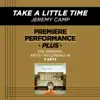 Take a Little Time (Performance Tracks) - EP album lyrics, reviews, download