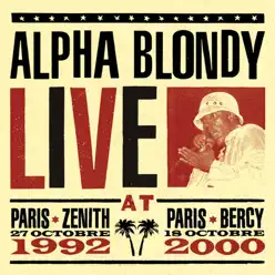 Live At Paris Zenith 1992 & Paris Bercy 2000 - Alpha Blondy