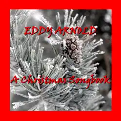 A Christmas Songbook - Eddy Arnold