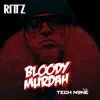 Stream & download Bloody Murdah (feat. Tech N9ne)